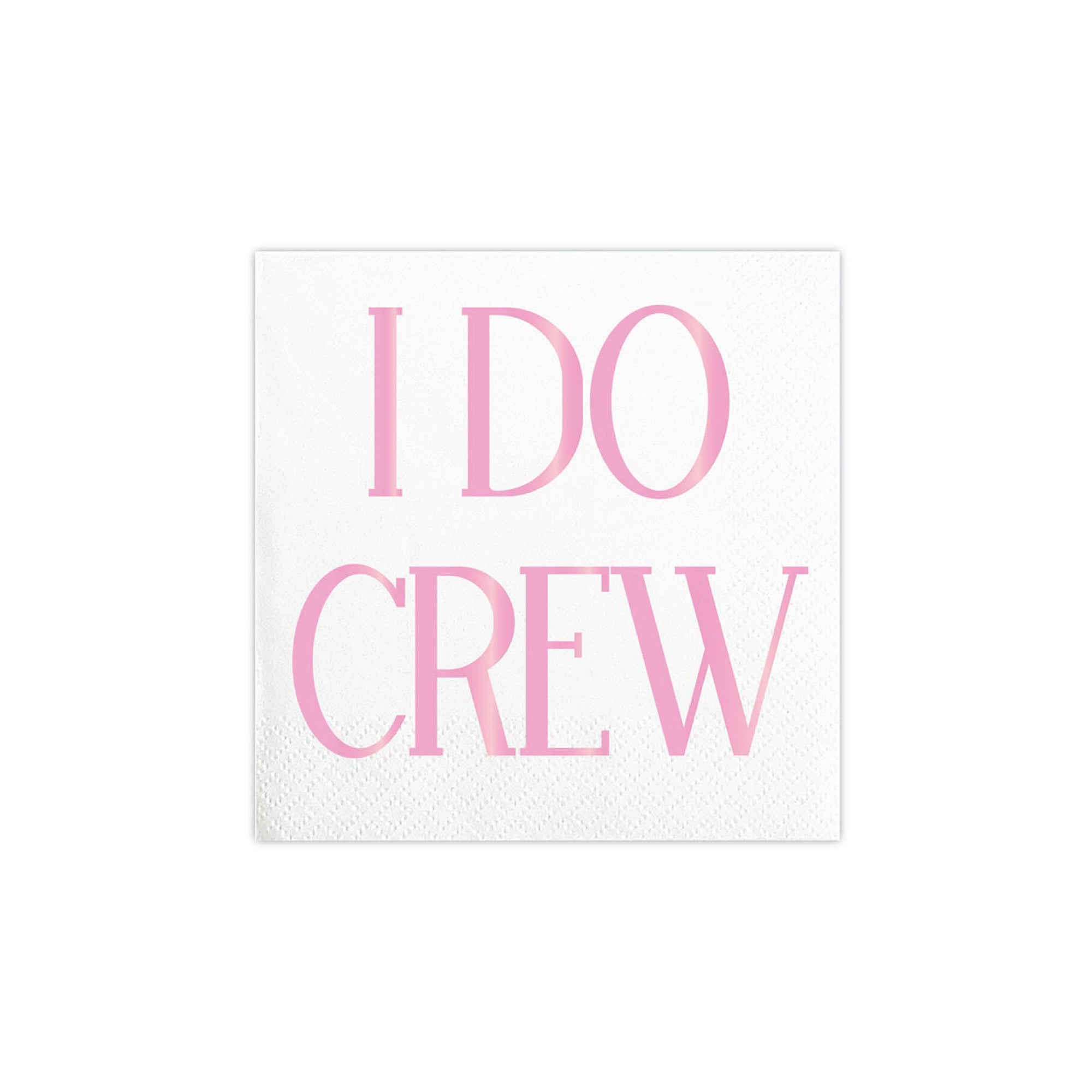 Pink I DO Crew Dessert Napkins 20ct