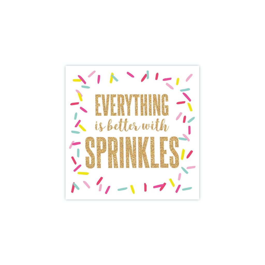 Everything Is Better With Sprinkles Dessert Napkins 20ct