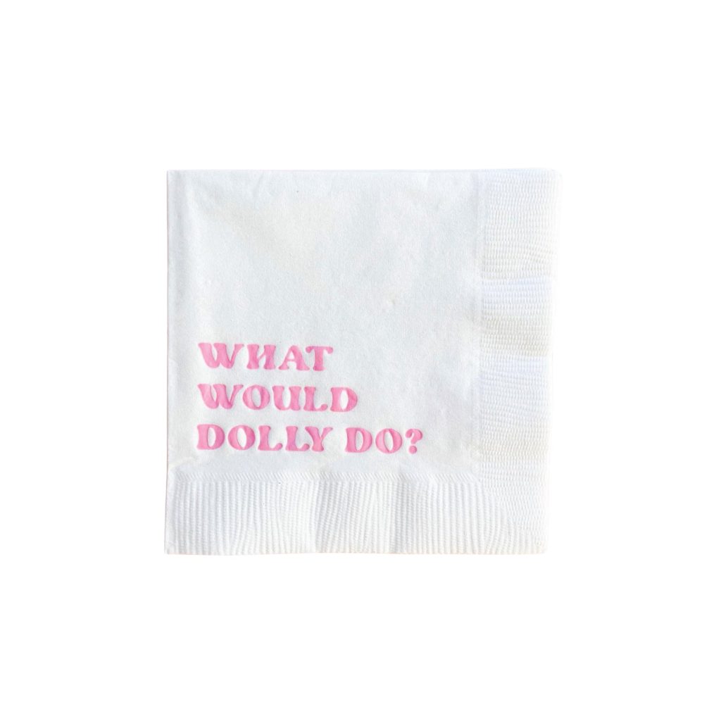 What Would Dolly Do Dessert Napkins 20ct